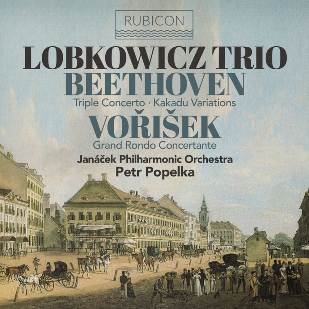 Lobkowicz Trio - Beethoven: Triple Concerto Op.56; Vorisek: Grando Rondo